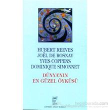 DÜNYA'NIN EN GÜZEL ÖYKÜSÜ - HUBERT REEVES