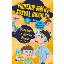 Dünyanın En Harika Dayısı - Profesör Debi ile Sosyal Bilgiler - Timaş Çocuk