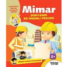 Dünyanın En Önemli Projesi Mimar Olmak İstiyorum - Kariyer Yayıncılık