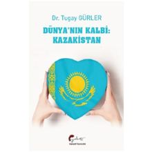 Dünyanın Kalbi - Kazakistan - Tugay Gürler