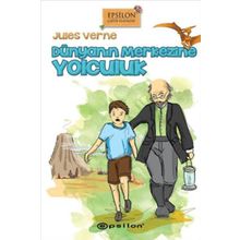 Dünyanın Merkezine Yolculuk Epsilon Yayınevi