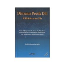 DÜNYANIN POETIK DILI KÜLTÜRLERARASI ŞİİR - İBRAHİM SERHAT