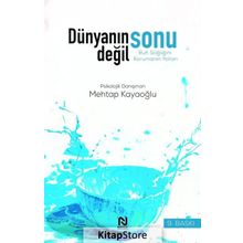 DÜNYANIN SONU DEĞİL RUH SAĞLIĞINI KORUMAK - MEHTAP KAYAOĞLU