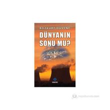 DÜNYANIN SONU MU? - BOZKURT GÜVENÇ