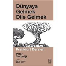 Dünyaya Gelmek Dile Gelmek - Ketebe Yayınları