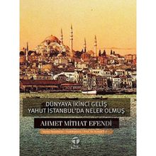 Dünyaya İkinci Geliş Yahut İstanbul'da Neler Olmuş - Tema Yayınları