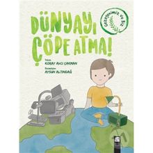 Dünyayı Çöpe Atma - Koray Avcı Çakman - Final Kültür Sanat Yayınları