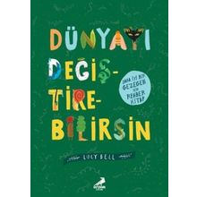 Dünyayı Değiştirebilirsin - Lucy Bell