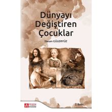 Dünyayı Değiştiren Çocuklar - Hasan Güleryüz