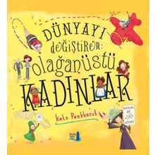 DÜNYAYI DEĞİŞTİREN KADINLAR - NORGARD KOHLHAGEN