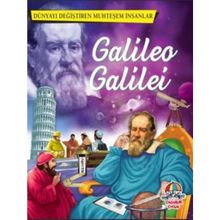 Dünyayı Değiştiren Muhteşem İnsanlar Galileo Galilei - kollektif