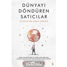 Dünyayı Döndüren Satıcılar - Barış Ak