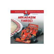 Dünyayı Öğreniyorum - Arkadaşım Yarışçı - Ralf Butschkow - İş Bankası Yayınları