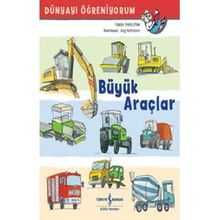 Dünyayı Öğreniyorum - Büyük Araçlar
