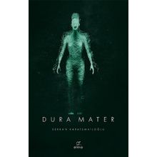 Dura Mater - Serkan Karaismailoğlu