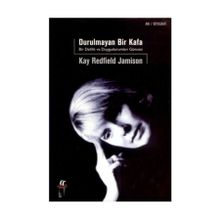 Durulmayan Bir Kafa - Kay Redfield Jamison