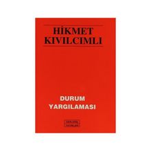 DURUM YARGILAMASI VE 5 MART TOPLANTISI - HIKMET KIVILCIMLI