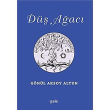 Düş Ağacı - Gönül Aksoy Altun