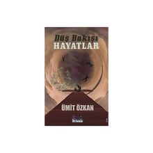 Düş Bakışı Hayatlar Ümit Özkan