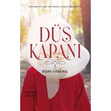 Düş Kapanı - Büşra Tuğba Koç