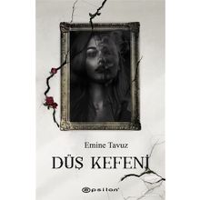 Düş Kefeni-Emine Tavuz