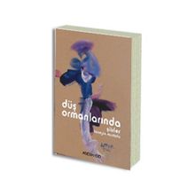 Düş Ormanlarında Şiirler - Hüseyin Mustafa