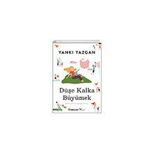 Düşe Kalka Büyümek-Yankı Yazgan