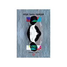 Düşe Takılı Gerçek - Orhan Tuncay