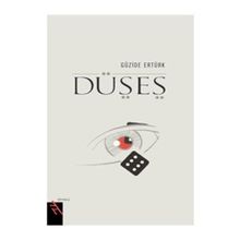 DÜŞES - GÜZİDE ERTÜRK
