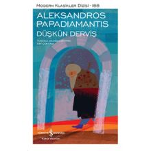 Düşkün Derviş - Aleksandros Papadiamantis