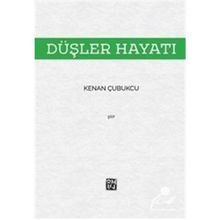 Düşler Hayatı - Kenan Çubukcu