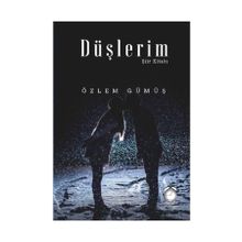 Düşlerim Şiir Kitabı - Özlem Gümüş