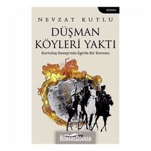 Düşman Köyleri Yaktı - Nevzat Kutlu