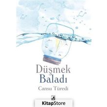Düşmek Baladı - Cansu Türedi