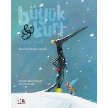 Düşmek Bilmeyen Yaprak - Büyük Kurt ve Küçük Kurt - Nadine Brun - Cosme