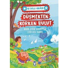 Düşmekten Korkan Bulut - Bi' Dolu Hikaye Timaş Çocuk