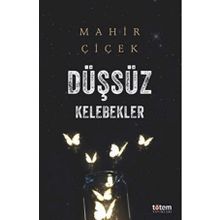 Düşsüz Kelebekler - Mahir Çiçek