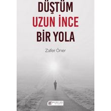 Düştüm Uzun İnce Bir Yola - Zafer Öner