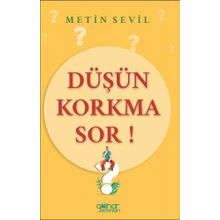 Düşün Korkma Sor Metin Sevil - Gülnar Yayınları