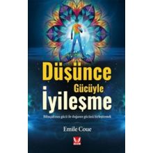Düşünce Gücüyle İyileşme - Emile Coue