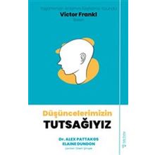 Düşüncelerimizin Tutsağıyız - Elaine Dundon