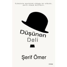 Düşünen Deli - Şerif Ömer