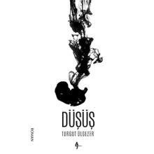 Düşüş - Turgut Ülgezer