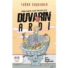 Duvarın Ardı Dünyanın Son İnsanları - Tuğba Coşkuner