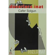 DUVARLARA İNAT - CAFER SOLGUN