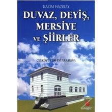 Duvaz Deyiş Mersiye ve Şiirler - Kazım Hazıray