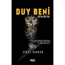 Duy Beni Gül`ün Adı Yok Sibel Sevgen Gece Kitaplığı