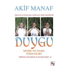 Duygu Nedir ve Nasıl Yönetilir? - Akif Manaf