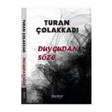Duygudan Söze - Başsavcı Turan Çolakkadı