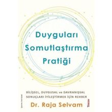 Duyguları Somutlaştırma Pratiği - Raja Selvam